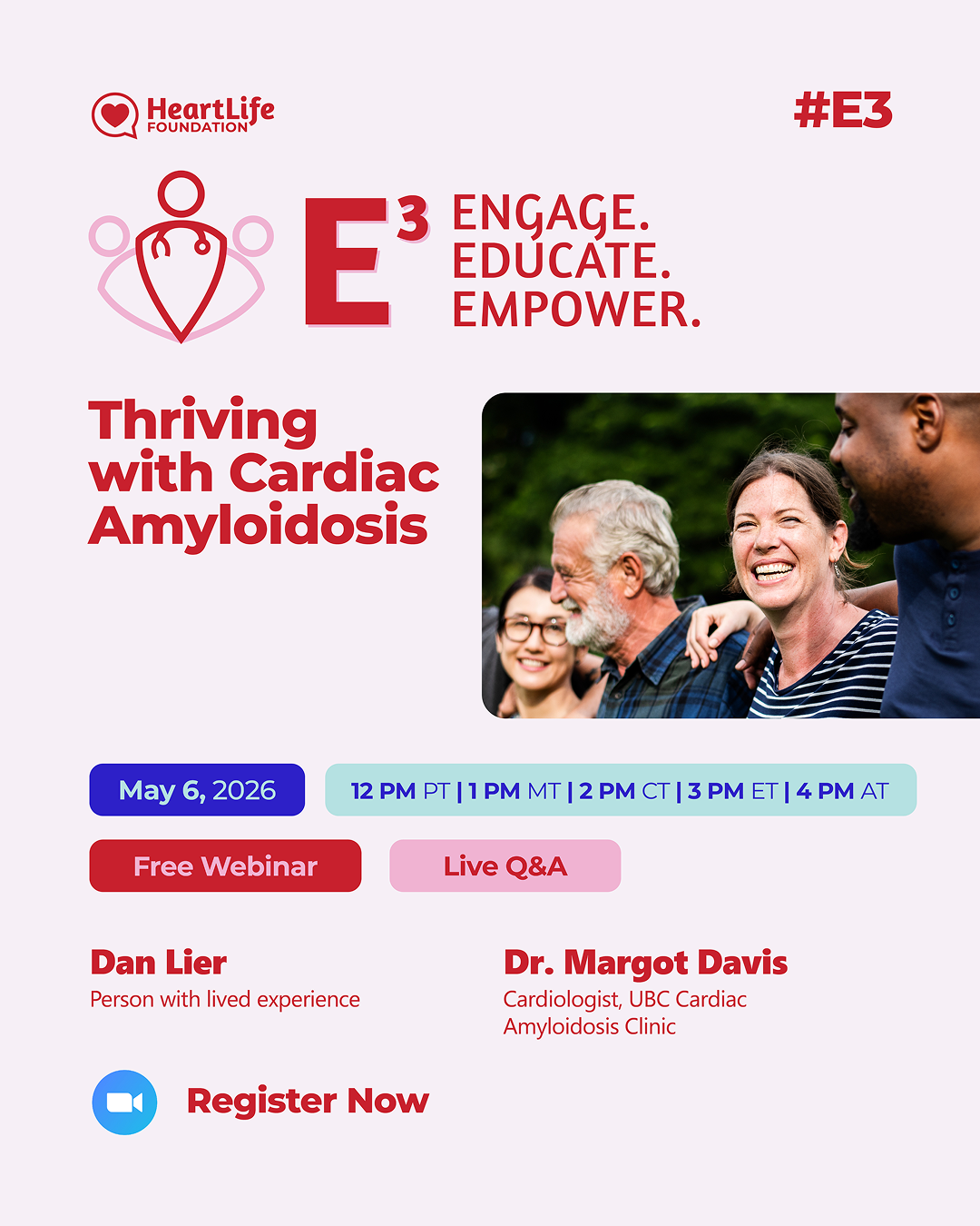 Event poster for HeartLife Foundation E3 webinar: 'Thriving with Cardiac Amyloidosis' with Dan Lier and Dr. Margot Davis, May 6, 2026.
